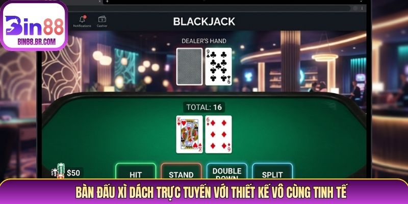 Bàn đấu xì dách trực tuyến với thiết kế vô cùng tinh tế Bàn đấu xì dách trực tuyến với thiết kế vô cùng tinh tế