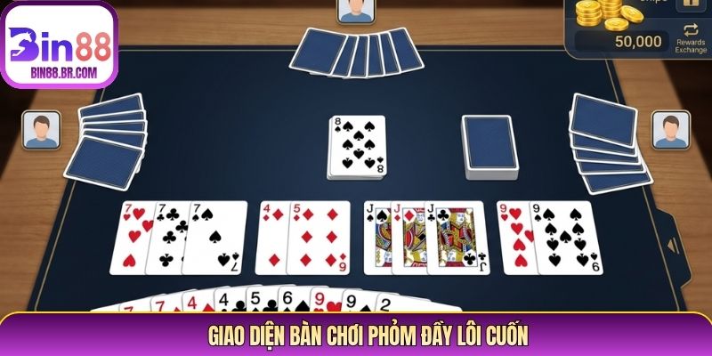 Giao diện bàn chơi phỏm đầy lôi cuốn Giao diện bàn chơi phỏm đầy lôi cuốn