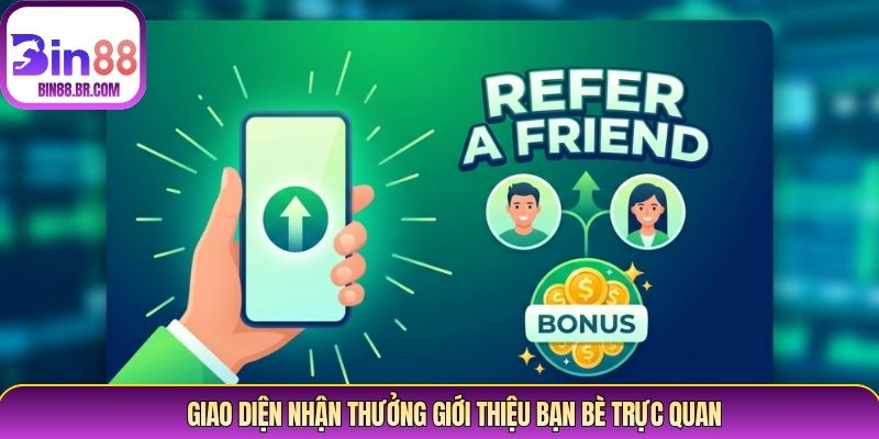 Giao diện nhận thưởng giới thiệu bạn bè trực quan Giao diện nhận thưởng giới thiệu bạn bè trực quan
