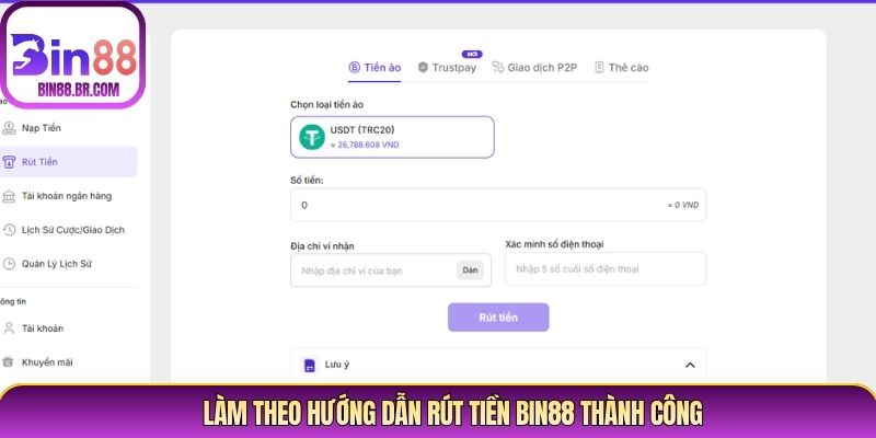 Làm theo hướng dẫn rút tiền Bin88 thành công Làm theo hướng dẫn rút tiền Bin88 thành công