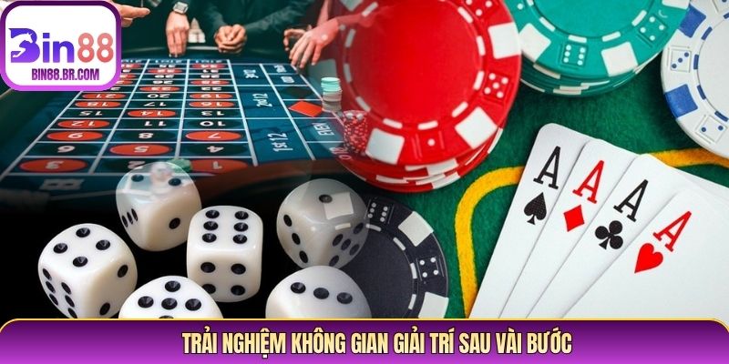 Trải nghiệm không gian giải trí sau vài bước